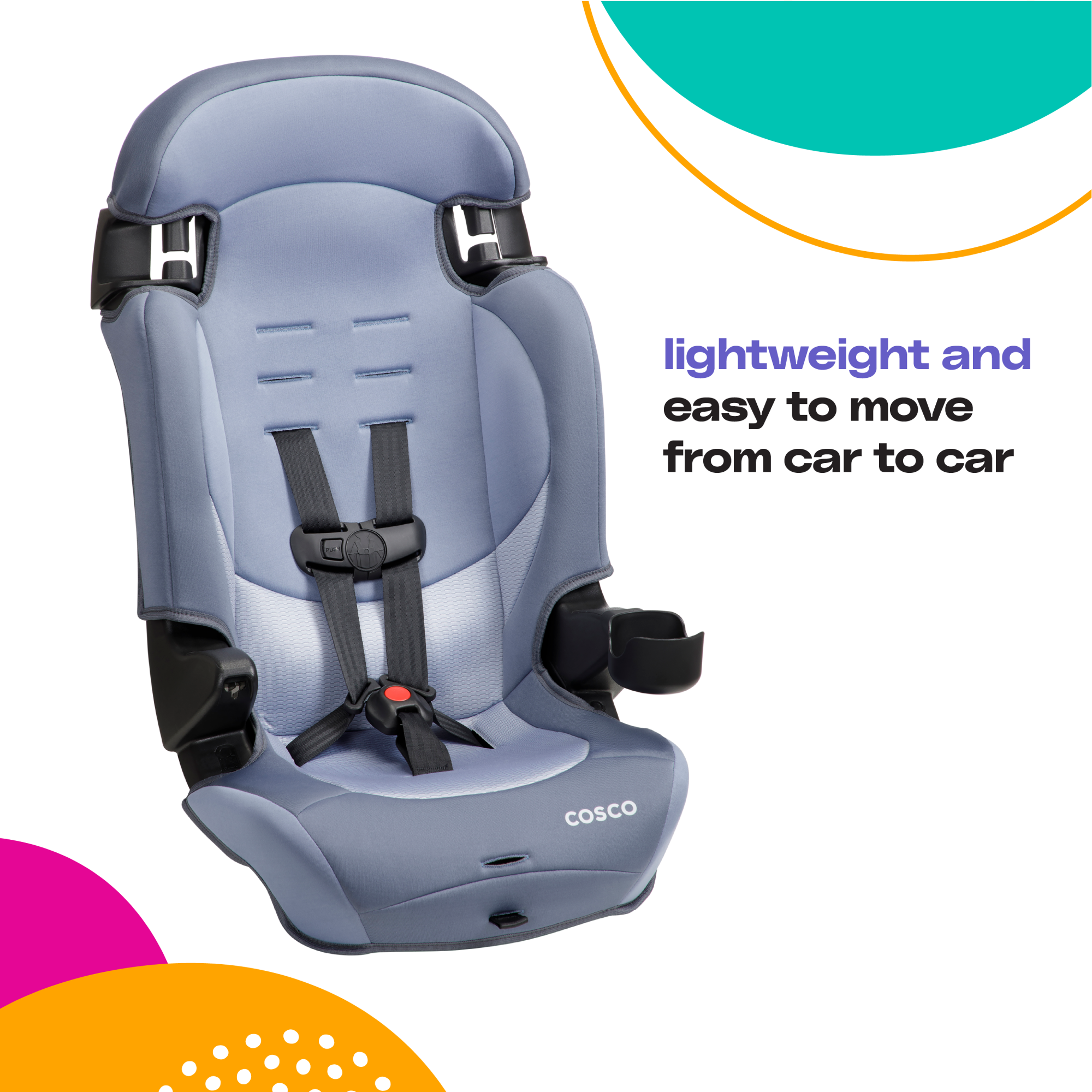 Cosco Kids™ Finale DX 2-in-1 Booster Car Seat - Organic Waves - lightweight and easy to move from car to car