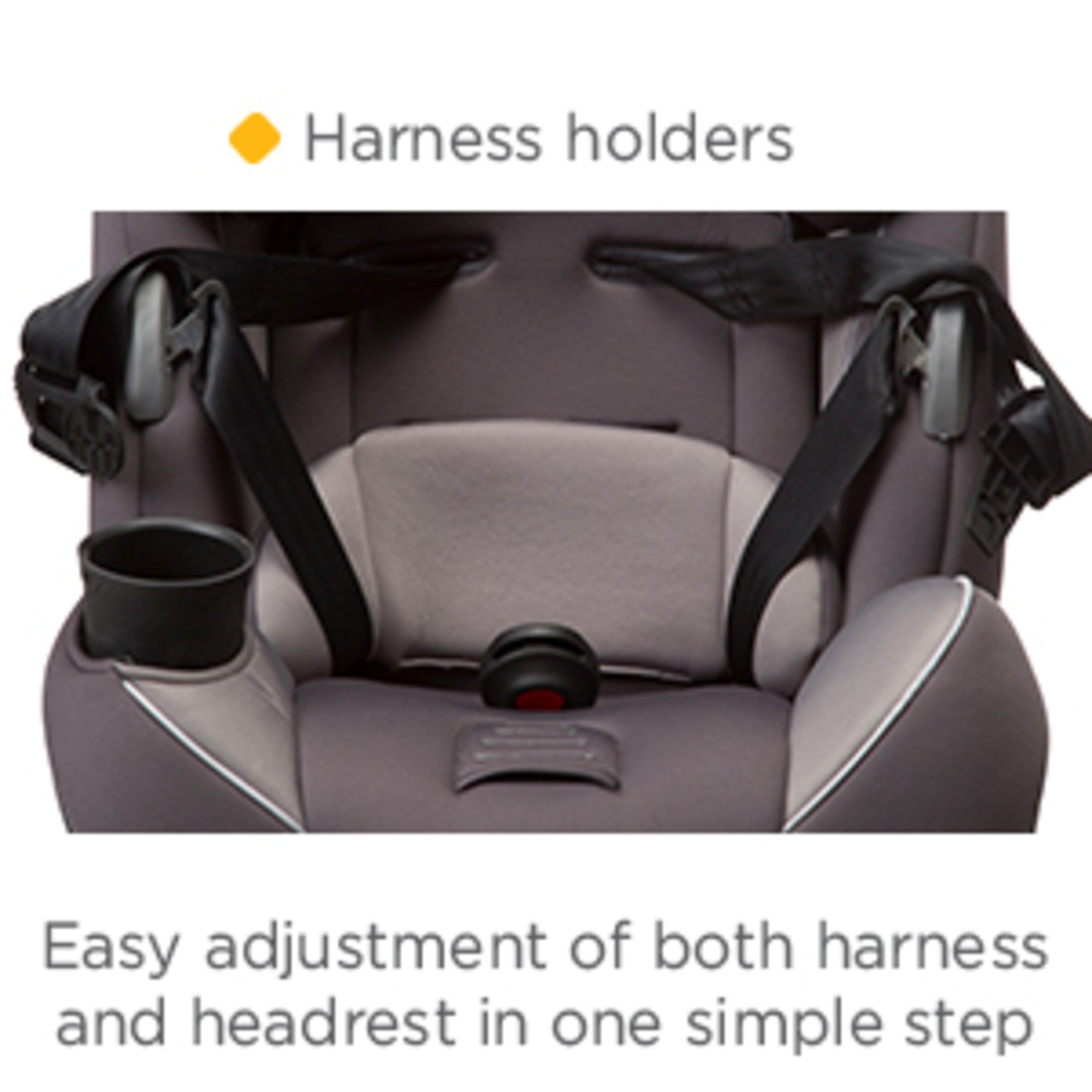 Car seat with Harness Holders with easy adjustment of both harness and headrest in one simple step.