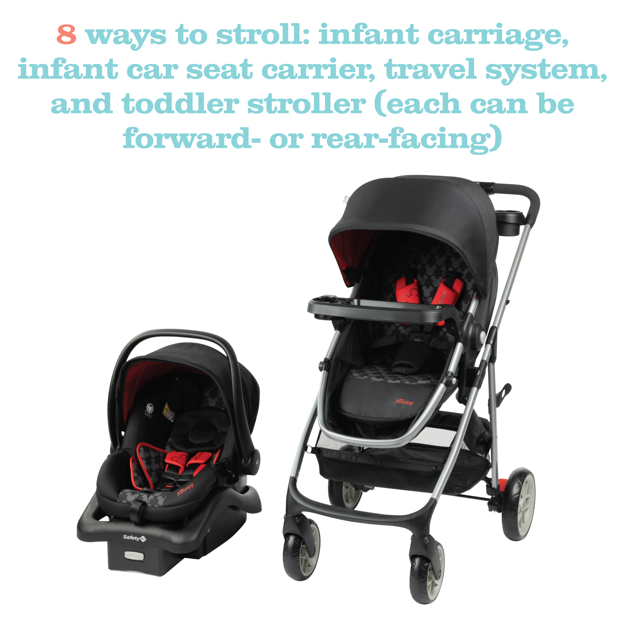 Disney Baby Grow and Go™ Modular Travel System - 8 ways to stroll: infant carriage, infant car seat carrier, travel system, and toddler stroller (each can be forward- or rear-facing)