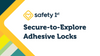 Secure-to-Explore Adhesive Locks video